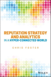 Reputation Strategy and Analytics in a Hyper-Connected World