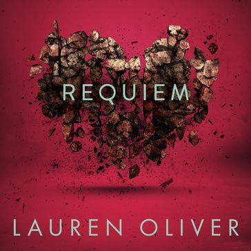 Requiem (Delirium Trilogy 3) - Oliver Lauren