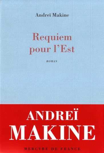 Requiem pour l'Est - Andrei Makine