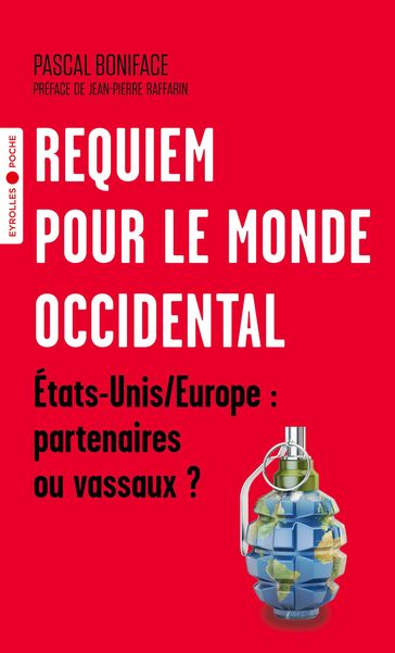 Requiem pour le monde occidental - Pascal Boniface