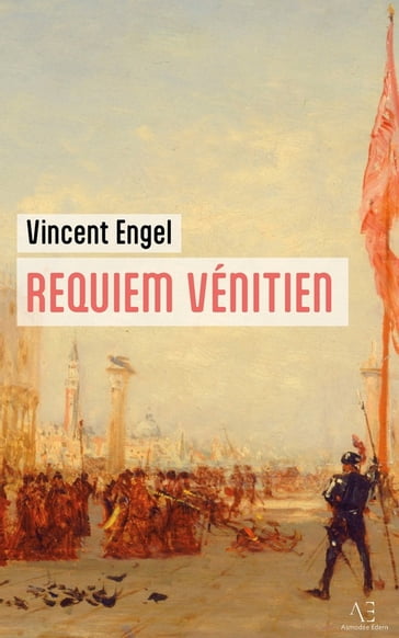 Requiem vénitien - Vincent Engel