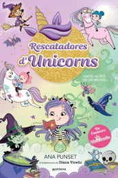 Rescatadores d Unicorns 3 - Viatge al país de les bruixes