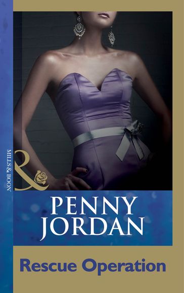Rescue Operation (Penny Jordan Collection) (Mills & Boon Modern) - Penny Jordan