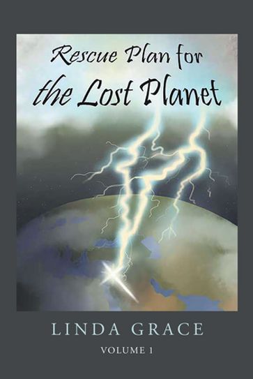 Rescue Plan For The Lost Planet - Linda Grace