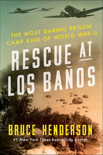 Rescue at Los Baños - Bruce Henderson