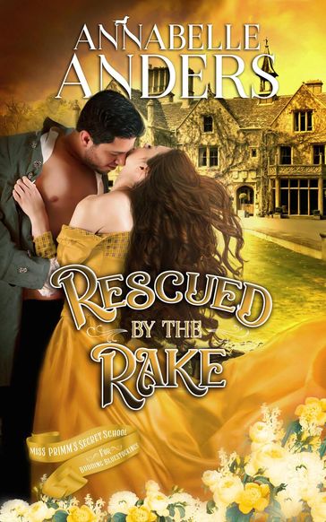 Rescued By The Rake - Annabelle Anders