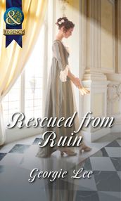 Rescued From Ruin (Mills & Boon Historical) (Scandal and Disgrace)