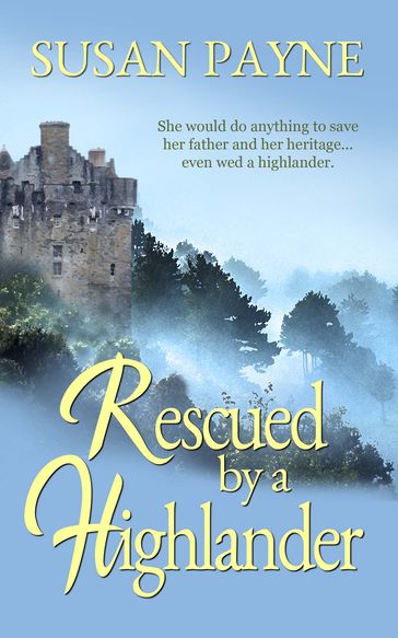 Rescued by a Highlander - Susan Payne