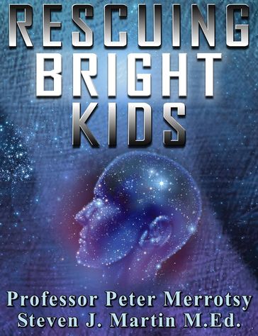 Rescuing Bright Kids - Steven Martin