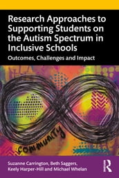 Research Approaches to Supporting Students on the Autism Spectrum in Inclusive Schools