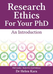 Research Ethics For Your PhD: An Introduction
