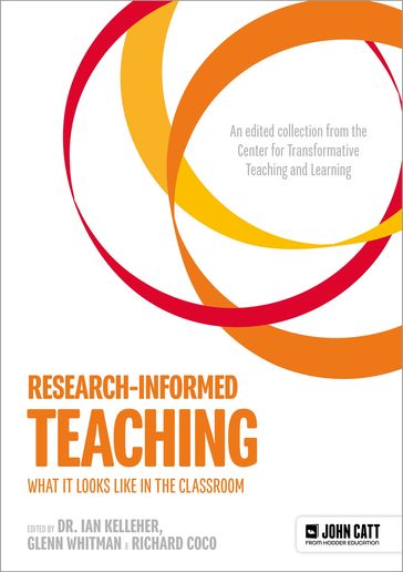 Research-Informed Teaching: What It Looks Like in the Classroom - Glenn Whitman