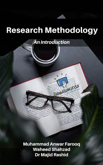 Research Methodology: An Introduction - Muhammad Anwar Farooq - Waheed Shahzad - Majid Rashid