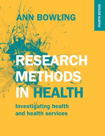 Research Methods In Health: Investigating Health And Health Services - Ann Bowling