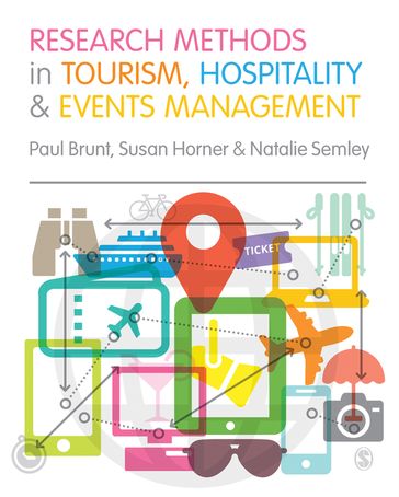 Research Methods in Tourism, Hospitality and Events Management - Natalie Semley - Paul Brunt - Susan Horner