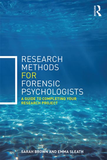 Research Methods for Forensic Psychologists - Sarah Brown - Emma Sleath