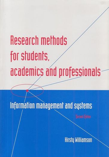 Research Methods for Students, Academics and Professionals - Kirsty Williamson