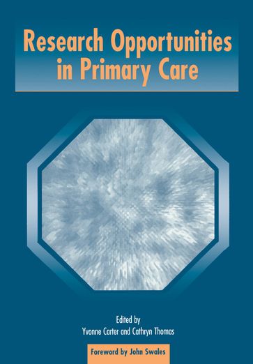 Research Opportunities in Primary Care - Kate Thomas - Yvonne Carter