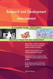 Research and Development management A Complete Guide - 2019 Edition