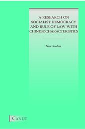 A Research on Socialist Democracy and Rule of Law with Chinese Characteristics