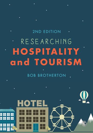 Researching Hospitality and Tourism - Bob Brotherton