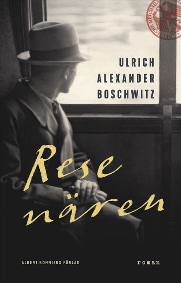 Resenären - Ulrich Alexander Boschwitz