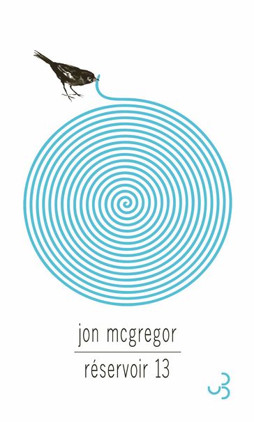 Réservoir 13 - Jon McGregor