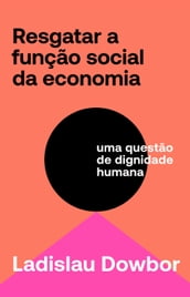 Resgatar a função social da economia