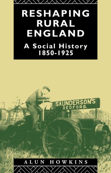 Reshaping Rural England - Alun Howkins