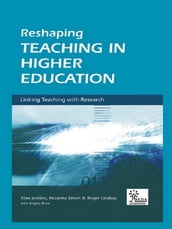 Reshaping Teaching in Higher Education