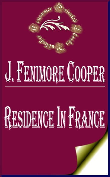 Residence in France - James Fenimore Cooper