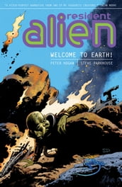 Resident Alien Volume 1: Welcome to Earth!