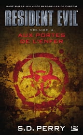 Resident Evil, T4 : Aux portes de l enfer