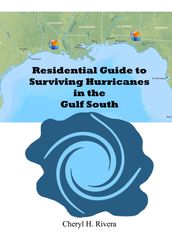 Residential Guide to Surviving Hurricanes in the Gulf South