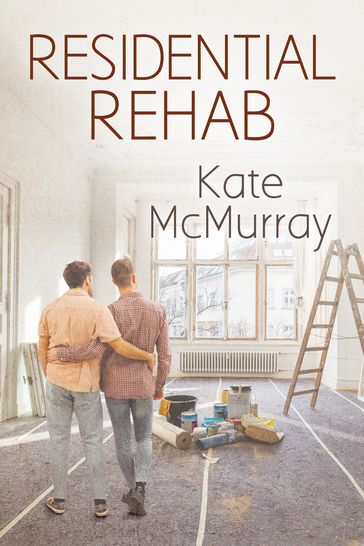 Residential Rehab - Kate McMurray