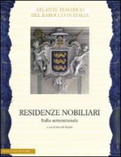 Residenze nobiliari. 1.Italia settentrionale