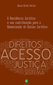 A Residência Jurídica e sua contribuição para a Humanização do Ensino Jurídico