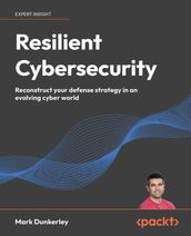 Resilient Cybersecurity