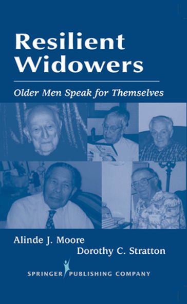 Resilient Widowers - PhD Alinde Moore - MSW  ACSW Dorothy Stratton