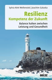 Resilienz Kompetenz der Zukunft