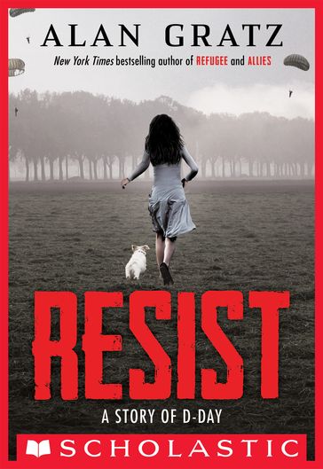 Resist: A Story of D-Day - Alan Gratz