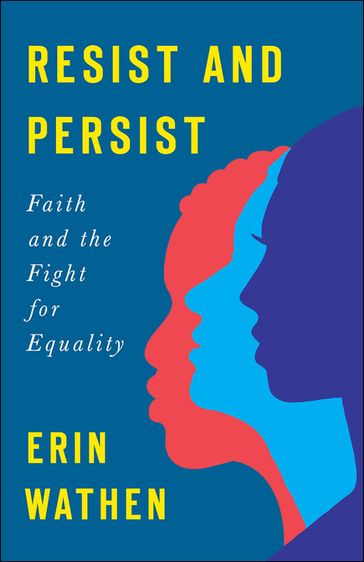 Resist and Persist - Erin Wathen