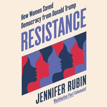 Resistance - Jennifer Rubin