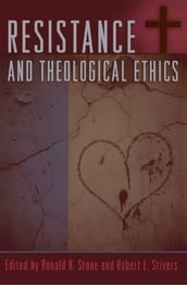 Resistance and Theological Ethics
