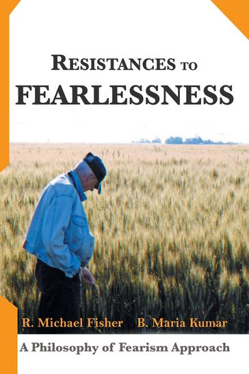 Resistances to Fearlessness - B. Maria Kumar - R. Michael Fisher