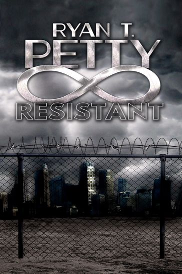 Resistant - Ryan T. Petty