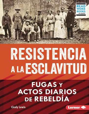 Resistencia a la esclavitud (Resistance to Slavery) - Cicely Lewis