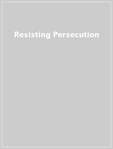 Resisting Persecution