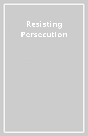 Resisting Persecution