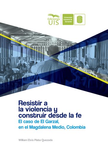 Resistir a la violencia y construir desde la fe - William Plata